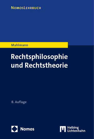 Buchcover Rechtsphilosophie und Rechtstheorie | Matthias Mahlmann | EAN 9783756014781 | ISBN 3-7560-1478-9 | ISBN 978-3-7560-1478-1