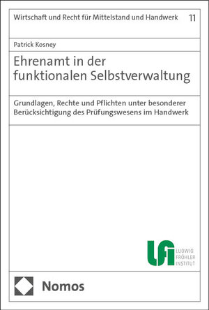 Buchcover Ehrenamt in der funktionalen Selbstverwaltung | Patrick Kosney | EAN 9783756015061 | ISBN 3-7560-1506-8 | ISBN 978-3-7560-1506-1