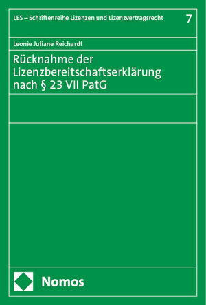 Buchcover Rücknahme der Lizenzbereitschaftserklärung nach § 23 VII PatG | Leonie Juliane Reichardt | EAN 9783756015238 | ISBN 3-7560-1523-8 | ISBN 978-3-7560-1523-8