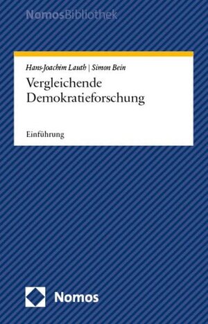 Buchcover Vergleichende Demokratieforschung | Hans-Joachim Lauth | EAN 9783756015245 | ISBN 3-7560-1524-6 | ISBN 978-3-7560-1524-5