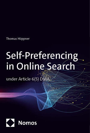 Buchcover Self-Preferencing in Online Search | Thomas Höppner | EAN 9783756018314 | ISBN 3-7560-1831-8 | ISBN 978-3-7560-1831-4