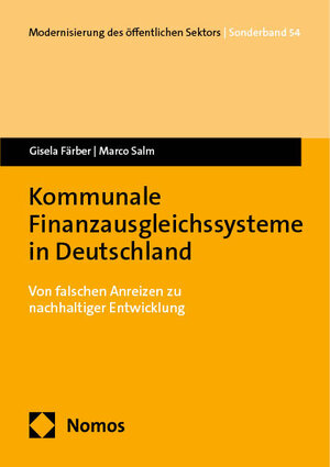 Buchcover Kommunale Finanzausgleichssysteme in Deutschland | Gisela Färber | EAN 9783756018727 | ISBN 3-7560-1872-5 | ISBN 978-3-7560-1872-7