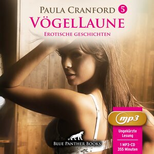 Buchcover VögelLaune 5 | 10 geile erotische Geschichten Erotik Audio Story | Erotisches Hörbuch MP3CD | Paula Cranford | EAN 9783756139941 | ISBN 3-7561-3994-8 | ISBN 978-3-7561-3994-1