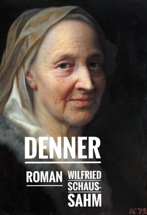 Buchcover Denner | Wilfried Schaus-Sahm | EAN 9783756200092 | ISBN 3-7562-0009-4 | ISBN 978-3-7562-0009-2