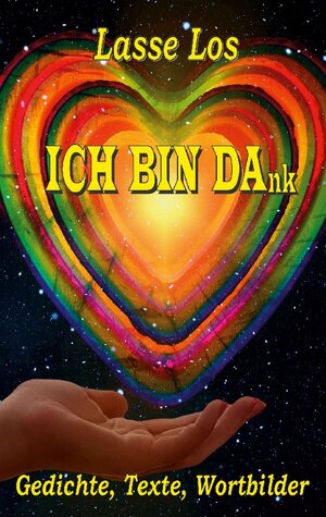 Buchcover ICH BIN DAnk | Lasse Los | EAN 9783756202256 | ISBN 3-7562-0225-9 | ISBN 978-3-7562-0225-6