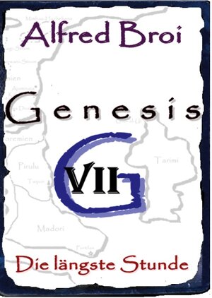 Buchcover Genesis VII | Alfred Broi | EAN 9783756204403 | ISBN 3-7562-0440-5 | ISBN 978-3-7562-0440-3