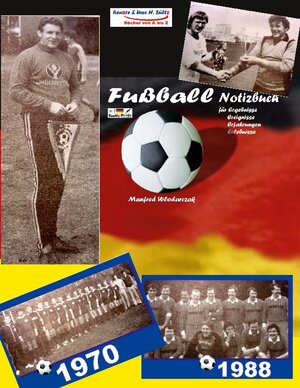 Buchcover Manfred Wlodarczak - Mein Fußball-Notizbuch | Uwe H. Sültz | EAN 9783756211517 | ISBN 3-7562-1151-7 | ISBN 978-3-7562-1151-7