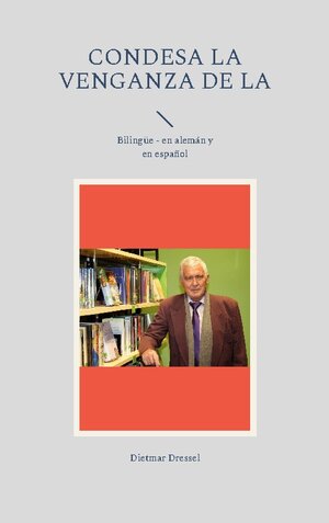 Buchcover condesa La venganza de la | Dietmar Dressel | EAN 9783756216956 | ISBN 3-7562-1695-0 | ISBN 978-3-7562-1695-6