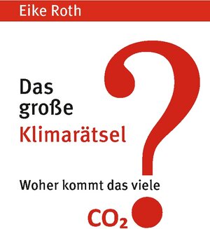 Buchcover Das große Klimarätsel | Eike Roth | EAN 9783756220335 | ISBN 3-7562-2033-8 | ISBN 978-3-7562-2033-5