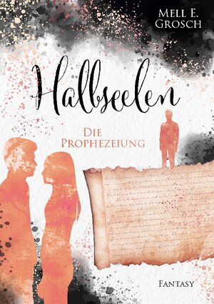 Buchcover Halbseelen | Mell E. Grosch | EAN 9783756225101 | ISBN 3-7562-2510-0 | ISBN 978-3-7562-2510-1