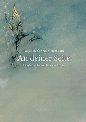 Buchcover An deiner Seite | Jacqueline Conrad-Morgenstern | EAN 9783756231461 | ISBN 3-7562-3146-1 | ISBN 978-3-7562-3146-1
