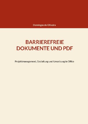 Buchcover BARRIEREFREIE DOKUMENTE UND PDF | Domingos de Oliveira | EAN 9783756233588 | ISBN 3-7562-3358-8 | ISBN 978-3-7562-3358-8