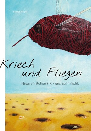 Buchcover Kriech und Fliegen | Svenja Niepel | EAN 9783756238903 | ISBN 3-7562-3890-3 | ISBN 978-3-7562-3890-3