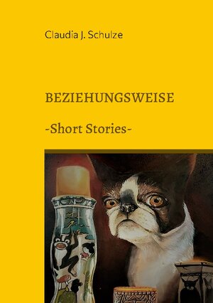 Buchcover Beziehungsweise | Claudia J. Schulze | EAN 9783756241286 | ISBN 3-7562-4128-9 | ISBN 978-3-7562-4128-6