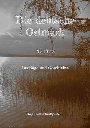 Buchcover Die deutsche Ostmark  | EAN 9783756257683 | ISBN 3-7562-5768-1 | ISBN 978-3-7562-5768-3
