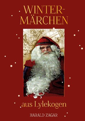 Buchcover Wintermärchen aus Lylekogen | Harald Zagar | EAN 9783756269044 | ISBN 3-7562-6904-3 | ISBN 978-3-7562-6904-4