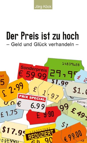 Buchcover Der Preis ist zu hoch | Jörg Köck | EAN 9783756276417 | ISBN 3-7562-7641-4 | ISBN 978-3-7562-7641-7