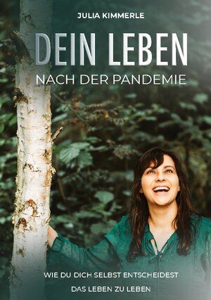 Buchcover Dein Leben nach der Pandemie | Julia Kimmerle | EAN 9783756291922 | ISBN 3-7562-9192-8 | ISBN 978-3-7562-9192-2