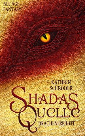 Buchcover Shadas Quelle | Kathrin Schröder | EAN 9783756291939 | ISBN 3-7562-9193-6 | ISBN 978-3-7562-9193-9