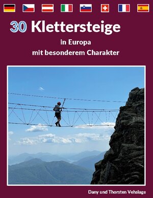 Buchcover Klettersteige in Europa mit besonderem Charakter | Dany Vehslage | EAN 9783756291946 | ISBN 3-7562-9194-4 | ISBN 978-3-7562-9194-6