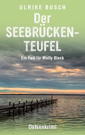 Buchcover Der Seebrückenteufel | Ulrike Busch | EAN 9783756292639 | ISBN 3-7562-9263-0 | ISBN 978-3-7562-9263-9