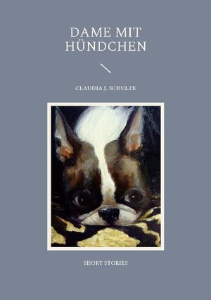 Buchcover Dame mit Hündchen | Claudia J. Schulze | EAN 9783756293605 | ISBN 3-7562-9360-2 | ISBN 978-3-7562-9360-5