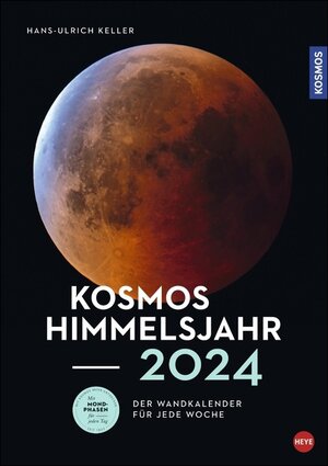 Buchcover Kosmos Himmelsjahr Wochenkalender 2024. Ein Best-of faszinierender Aufnahmen aus dem Sternenhimmel: Foto-Kalender mit Mondphasen und weiteren astronomischen Daten rund um Sonne, Weltall und Planeten  | EAN 9783756405206 | ISBN 3-7564-0520-6 | ISBN 978-3-7564-0520-6