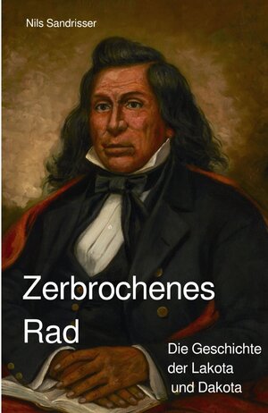 Buchcover Zerbrochenes Rad | Nils Sandrisser | EAN 9783756501182 | ISBN 3-7565-0118-3 | ISBN 978-3-7565-0118-2
