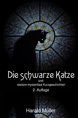 Buchcover Die schwarze Katze und weitere mysteriöse Kurzgeschichten | Harald Müller | EAN 9783756501526 | ISBN 3-7565-0152-3 | ISBN 978-3-7565-0152-6