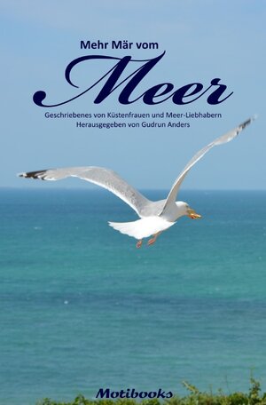 Buchcover Mehr Mär vom Meer | Gudrun Anders | EAN 9783756504602 | ISBN 3-7565-0460-3 | ISBN 978-3-7565-0460-2