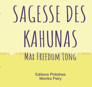 Buchcover Sagesse des Kahunas | Max Freedom Long | EAN 9783756505296 | ISBN 3-7565-0529-4 | ISBN 978-3-7565-0529-6