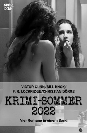 Buchcover APEX KRIMI-SOMMER 2022 | Victor Gunn | EAN 9783756506552 | ISBN 3-7565-0655-X | ISBN 978-3-7565-0655-2