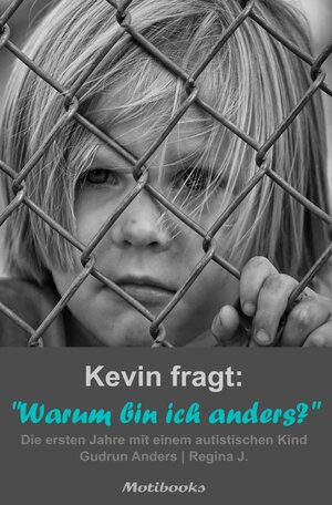 Buchcover Kevin fragt: Warum bin ich anders? | Gudrun Anders | EAN 9783756518364 | ISBN 3-7565-1836-1 | ISBN 978-3-7565-1836-4