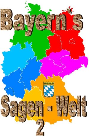 Buchcover Bayern`s Sagenwelt Band 2 | Friedrich Moser | EAN 9783756521944 | ISBN 3-7565-2194-X | ISBN 978-3-7565-2194-4