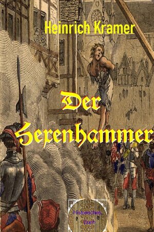 Buchcover Der Hexenhammer | Heinrich Kramer | EAN 9783756525331 | ISBN 3-7565-2533-3 | ISBN 978-3-7565-2533-1