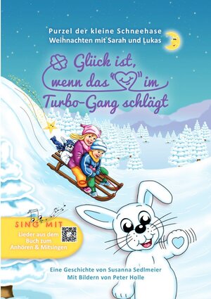 Buchcover Purzel der kleine Schneehase / Glück ist, wenn das Herz im Turbo-Gang schlägt | Susanna Sedlmeier | EAN 9783756534166 | ISBN 3-7565-3416-2 | ISBN 978-3-7565-3416-6