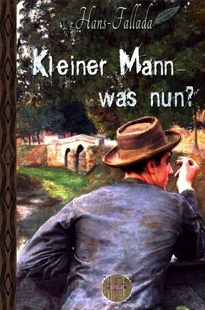 Buchcover Kleiner Mann - was nun? | Hans Fallada | EAN 9783756540174 | ISBN 3-7565-4017-0 | ISBN 978-3-7565-4017-4