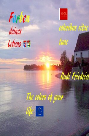 Buchcover De coloribus vitae tuae latein The colors of your life english Die Farben deines Lebens deutsch | Powerful Glory | EAN 9783756541935 | ISBN 3-7565-4193-2 | ISBN 978-3-7565-4193-5