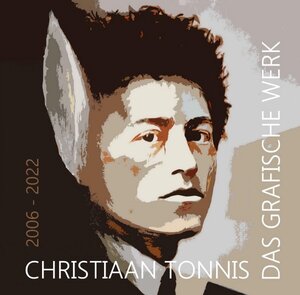 Buchcover Gesamtausgabe / Das grafische Werk | Christiaan Tonnis | EAN 9783756542314 | ISBN 3-7565-4231-9 | ISBN 978-3-7565-4231-4