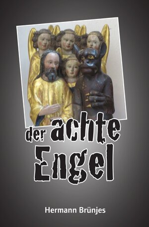 Buchcover Der achte Engel | Hermann Brünjes | EAN 9783756547920 | ISBN 3-7565-4792-2 | ISBN 978-3-7565-4792-0