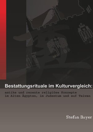 Buchcover Bestattungsrituale im Kulturvergleich | Stefan Bayer | EAN 9783756552979 | ISBN 3-7565-5297-7 | ISBN 978-3-7565-5297-9