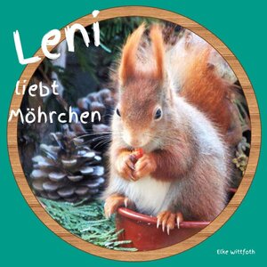 Buchcover Leni liebt Möhrchen | Elke Wittfoth | EAN 9783756553242 | ISBN 3-7565-5324-8 | ISBN 978-3-7565-5324-2