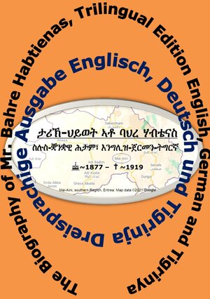 Buchcover Biography of Mr. Bahre Habtienas, the village judge of Emba-Arba, Eritrea | Zerisenay Tesfay Abraha | EAN 9783756555529 | ISBN 3-7565-5552-6 | ISBN 978-3-7565-5552-9