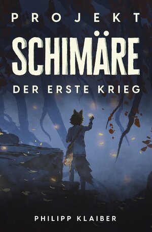 Buchcover Projekt Schimäre | Philipp Klaiber | EAN 9783756558193 | ISBN 3-7565-5819-3 | ISBN 978-3-7565-5819-3