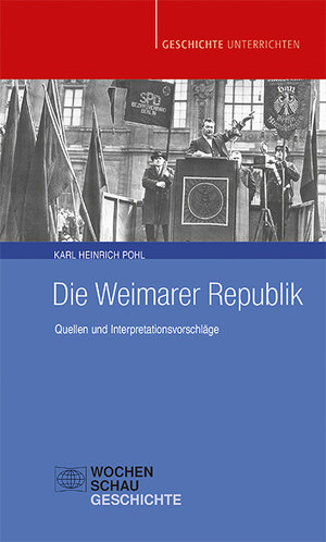 Buchcover Die Weimarer Republik | Karl Heinrich Pohl | EAN 9783756616015 | ISBN 3-7566-1601-0 | ISBN 978-3-7566-1601-5
