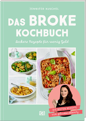 Buchcover Das BROKE Kochbuch | Jennifer Kuschel | EAN 9783756710089 | ISBN 3-7567-1008-4 | ISBN 978-3-7567-1008-9