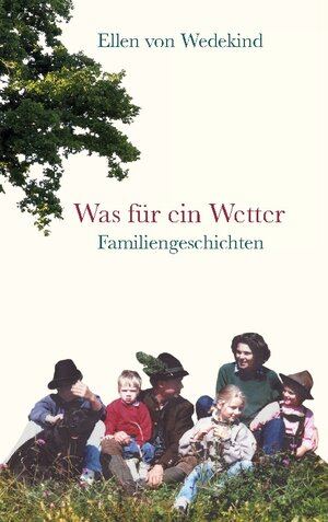 Buchcover Was für ein Wetter | Ellen von Wedekind | EAN 9783756804399 | ISBN 3-7568-0439-9 | ISBN 978-3-7568-0439-9
