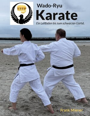 Buchcover Wado-Ryu Karate | Frank Miener | EAN 9783756807888 | ISBN 3-7568-0788-6 | ISBN 978-3-7568-0788-8