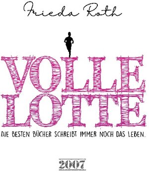 Buchcover Volle Lotte | Frieda Roth | EAN 9783756808090 | ISBN 3-7568-0809-2 | ISBN 978-3-7568-0809-0