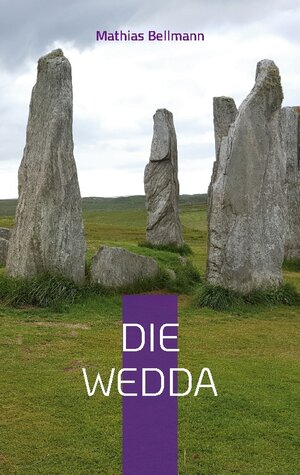 Buchcover Die Wedda | Mathias Bellmann | EAN 9783756809509 | ISBN 3-7568-0950-1 | ISBN 978-3-7568-0950-9